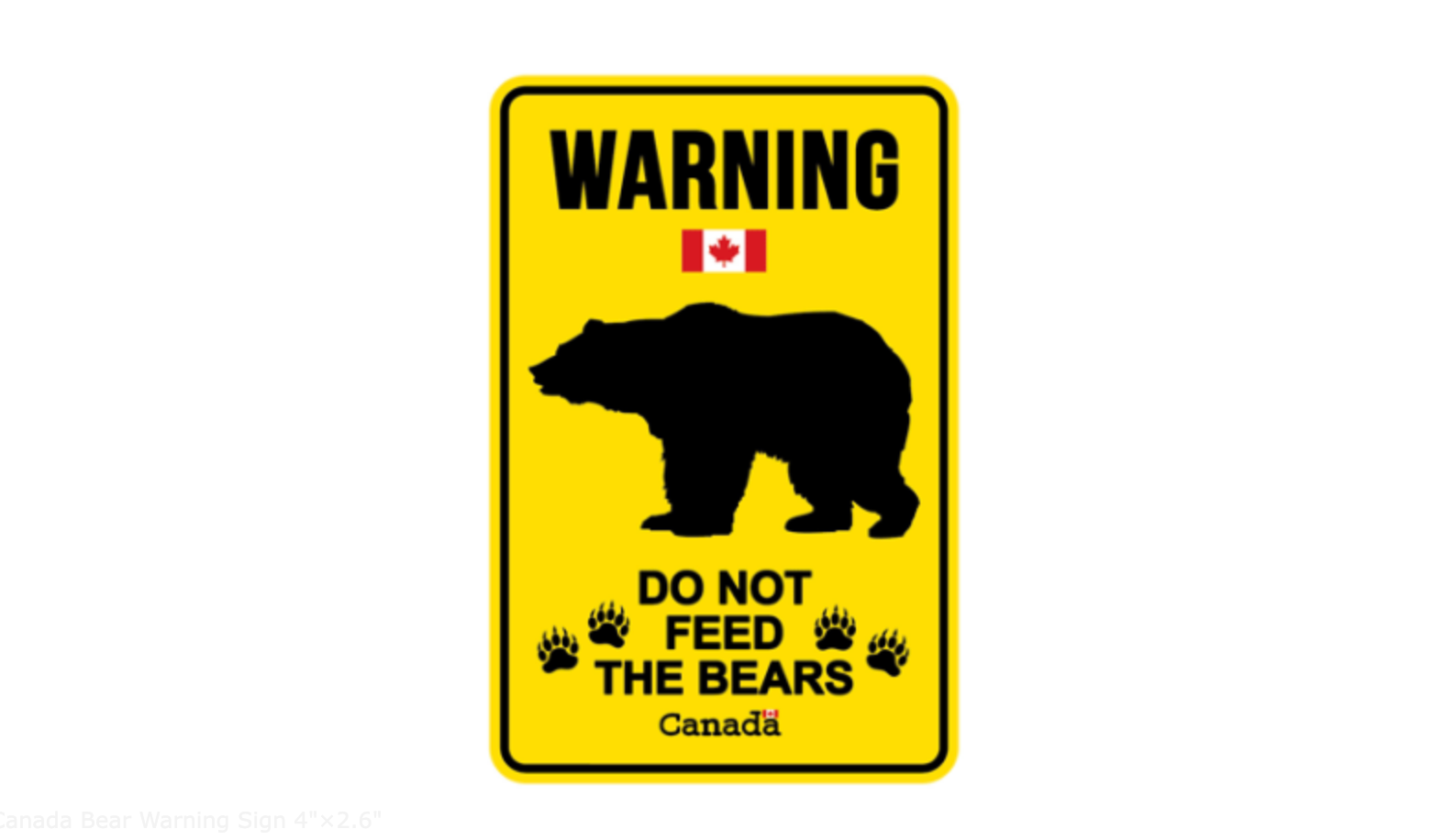 Canada Bear Warning Sign 4"×2.6"