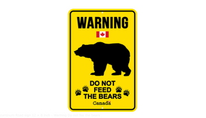 Aluminum Road sign 12 × 8 inch - Warning Do not fee the bears