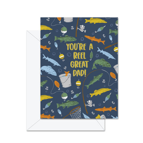 You're A Reel Great Dad! - Greeting Card