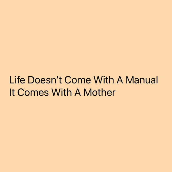 Heavy Duty Fashion Tote Bag Life Doesn’t Come With A Manual It Comes With A Mother